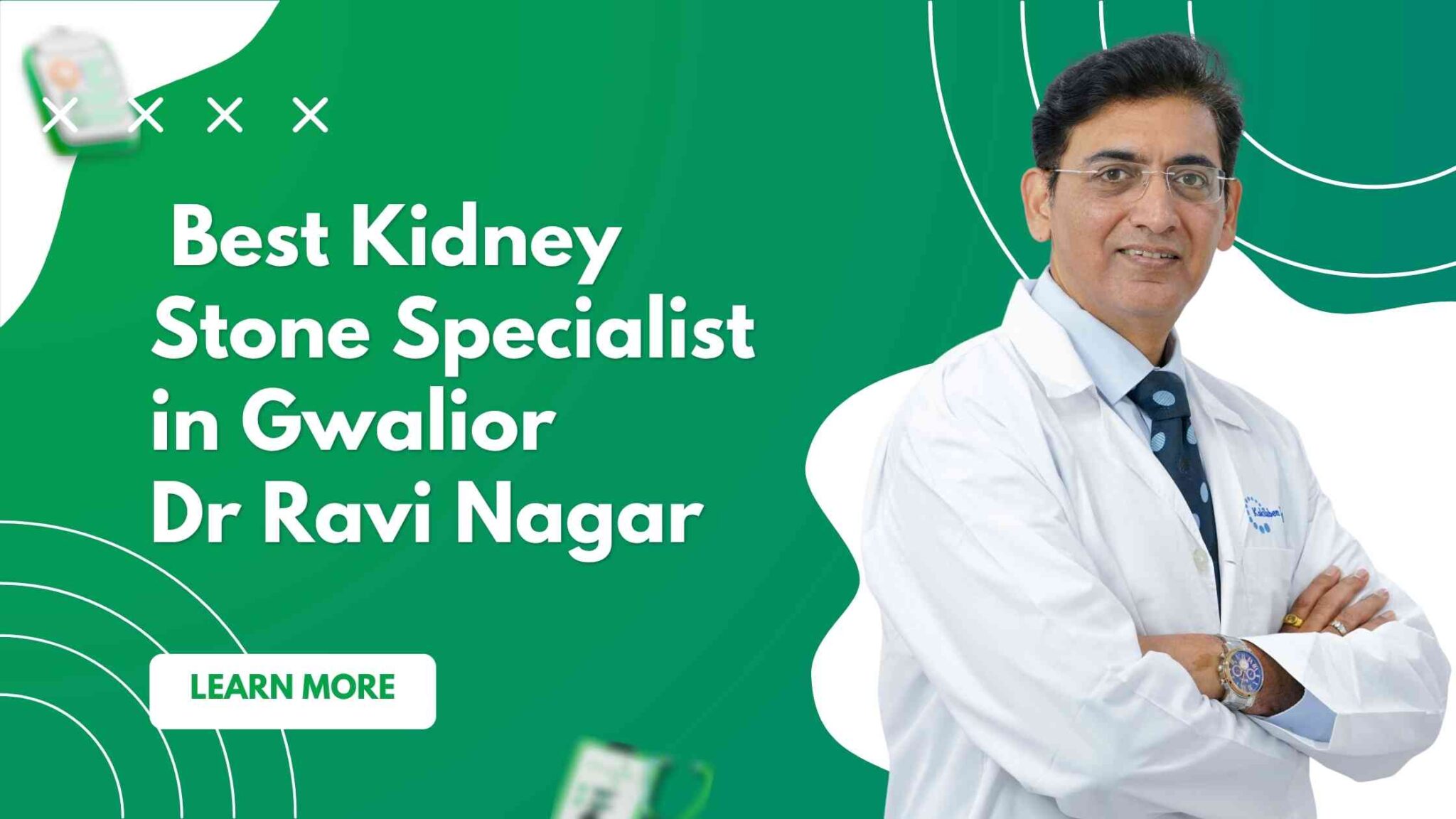 Best Kidney Stone Specialist in Gwalior | Dr Ravi Nagar No.1 Choice